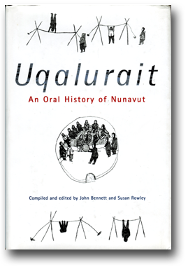 Uqalurait, An oral History of Nunavut